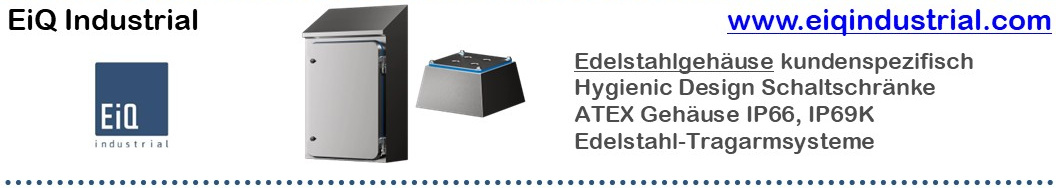 zu den EiQ Industrial Produkten EiQ Industrial: Kundenspezifische Edelstahlgehäuse, Edelstahl-Schaltschränke IP66, IP69K, Hygienic Design Gehäuse, ATEX Gehäuse